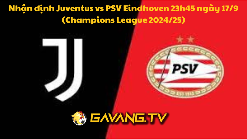 Juventus vs PSV Eindhoven: Cuộc Đọ Sức Tại Champions League